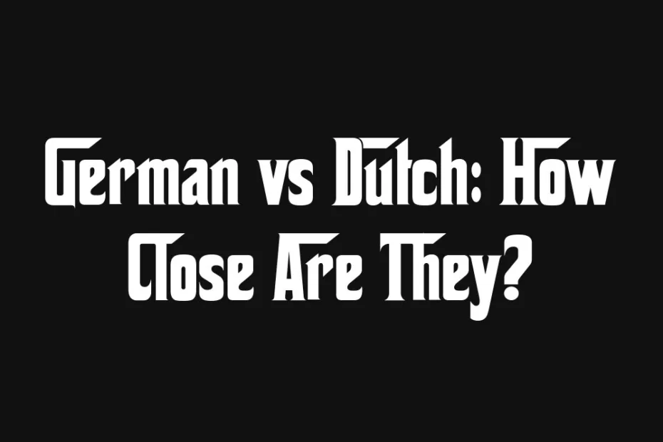 german-vs-dutch-how-close-are-they