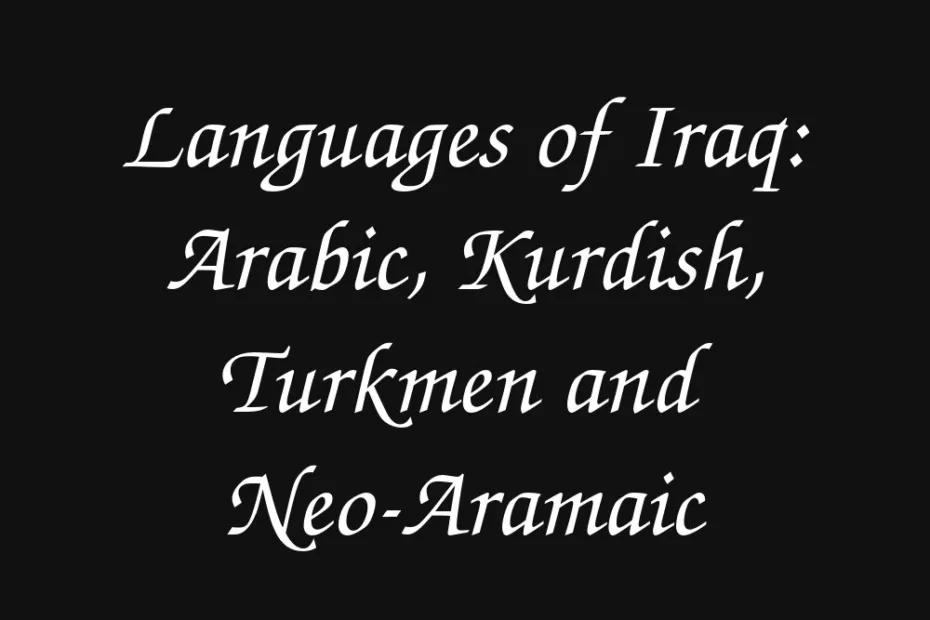 languages-of-iraq-arabic-kurdish-turkmen-and-neo-aramaic