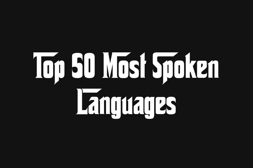 Top 50 Most Spoken Languages - TopLangs.com